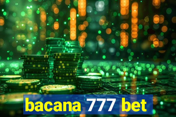 bacana 777 bet